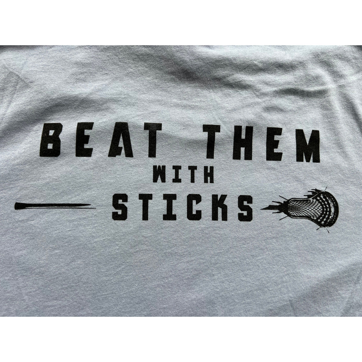 Beat Them With Sticks T-Shirt